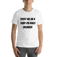 Повярвайте ми, че съм рубинен инженер с късо ръкав памучна тениска от неопределени подаръци